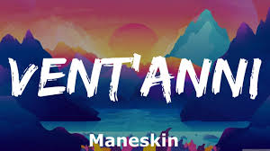 Vent'anni è un brano ricco di elementi autobiografici. Maneskin Vent Anni Testo E Audio Youtube