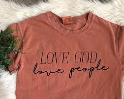 Christian T Shirts Love God Love People Shirt Women S Christian Graphic Tee Christian Shirts G Christian Shirts Church Shirt Designs Christian Graphic Tees
