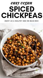 Easy Spiced Chickpeas Recipe Spiced Chickpeas Vegan Side Dishes Vegan Recipes Healthy
