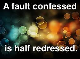 Image result for a fault confessed is half redressed