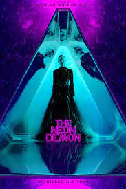 The Neon Demon The Neon Demon Neon Noir Neon