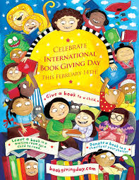 So, if you missed this year's event, you have plenty of time to plan. International Book Giving Day 2013 Poster International Book Giving Day 2021