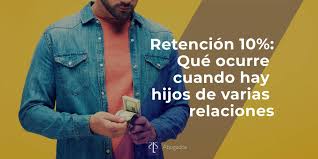 Retiro Del 10 Y Retencion Por Pension De Alimentos Que Ocurre Cuando Hay Hijos De Distintas Relaciones Sls Abogadxs