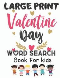 If you want your kids or your students to look forward to math lessons, then you. Large Print Valentines Day Word Search Book For Kids Puzzle House Publishing 9781653486953
