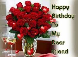 Your dear friend is a very important person to you. Happy Birthday To My Dear Friend Home Facebook