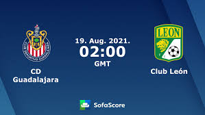 Tickets on sale today, secure your seats now, international tickets 2021 Cd Guadalajara Vs Club Leon Live Score H2h And Lineups Sofascore