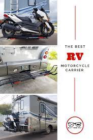 Why We Chose A Motote Hitch Mounted Rv Motorcycle Carrier Motorcycle Carrier Motorcycle Rv