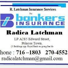 Bankers insurance has many convenient locations. R Latchman Insurance Services Lp 285a Edward Street Princes Town 2021