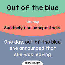 Bite Off More Than You Can Chew Meaning And Example Idiom Of The Day Out Of The Blue Meaning Suddenly And Unexpectedly Example One Day Out Of The Learn English Words English Idioms English Vocabulary Words
