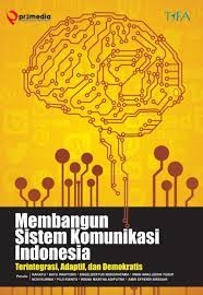 Teks iklan merupakan media komunikasi yang biasanya dapat dilihat di surat kabar. Membangun Sistem Komunikasi Indonesia Terintegrasi Adaptif Demokratis By Tifa Foundation Issuu