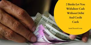 Some banks offer a convenient emergency cash service. 2 Banks Let You Withdraw Cash Without Debit And Credit Cards