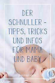 Schnuller Ja Oder Nein Tipps Tricks Infos Fur Mama Baby Schnuller Mama Baby Baby Schnuller