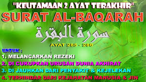 Akan dibincangkan pengajaran yang boleh diambil. Keutamaan Surat Al Baqarah Ayat 285 286 2 Ayat Terakhir Agar Di Cukupkan Urusan Dunia Akhirat Youtube