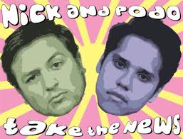 Nick and Podo take the news |