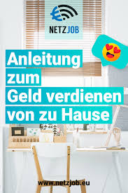 So Geht S 2019 Arbeiten Von Zuhause Und Geld Verdienen Geld Geld Verdienen Und Schnell Geld Verdienen