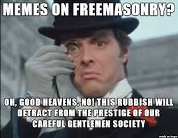 Midnight Freemasons Masonic Meme Mondays Playing Catch Up Masonic Memes Freemason