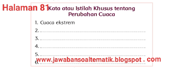 Kunci jawaban tema 7 kelas 3 halaman 81. Kunci Jawaban Buku Siswa Kelas 3 Tema 5 Halaman 74 75 76 77 Dan 81 Jawaban Soal Tematik