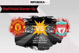 2:05 liverpool fc 219 117 congratulations liverpool fc: Neville Sebut Duel Mu Vs Liverpool Sebagai Laga Penentu Republika Online