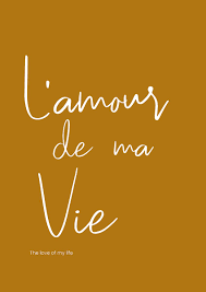 L Amour De Ma Vie Print In 2020 Color Quotes Posters Art Prints Poster Wall Art