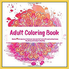 This gallery is certainly a little less natural than our flowers and vegetation, insects and animals galleries. Adult Coloring Book Mandala Not Only Do Our Trials Become Classrooms That Teach Us Life S Most Profound Lessons They Add Joy And Meaning To Daily Living Clark Candela 9781700094780 Amazon Com Books