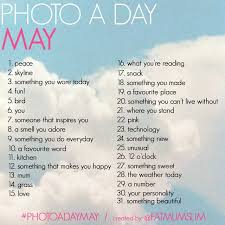 Fun With Instagram Photo A Day Challenge May Photo Challenge Photography Challenge