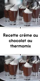 Recette Creme Au Chocolat Au Thermomix Recette Creme Chocolat Creme Au Chocolat Recette