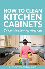 How To Clean Kitchen Cabinets And Keep Them Looking Gorgeous Clean Kitchen Cabinets Cleaning Cabinets Wood Cabinets