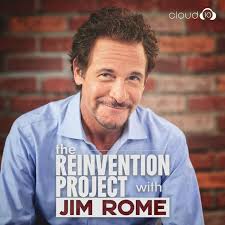 The Reinvention Project with Jim Rome • Listen