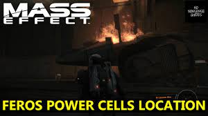 Mass Effect Feros Power Cells Location - YouTube