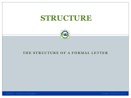 In english there are a number of conventions that should be used when writing a formal or business letter. Professional Communication The Structure Of Formal Letters