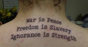 War Is Peace Freedom Is Slavery Ignorance Is Strength Page Number War Is Peace Freedom Is Slavery Ignorance Is Strength From 1984 Hippies Tatuar Tatuajes