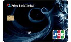 It was formed and beginning of business started on 17th april 1995. Prime Bank Jcb Platinum Credit Card Launch