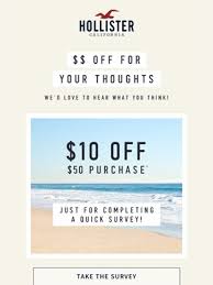 You will receive a $10 off hollister promo code just for signing up. Www Tellhco Com Hollister Survey 10 Discount Coupon Instant