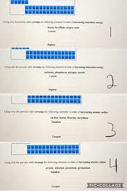 For chemistry students and teachers: Using Only The Periodic Table Arrange The Following Chegg Com