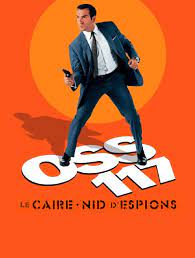 Maybe you would like to learn more about one of these? Oss 117 Le Caire Nid D Espions En Streaming Molotov Tv
