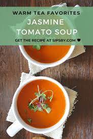 Jasmine Tomato Soup Jasmine Tea Recipe Winter Tea Recipe Tea Drink Recipes