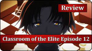 The fourth and final season premiered on december 7, 2020. Checkmate Classroom Of The Elite Episode 12 Anime Review Youtube