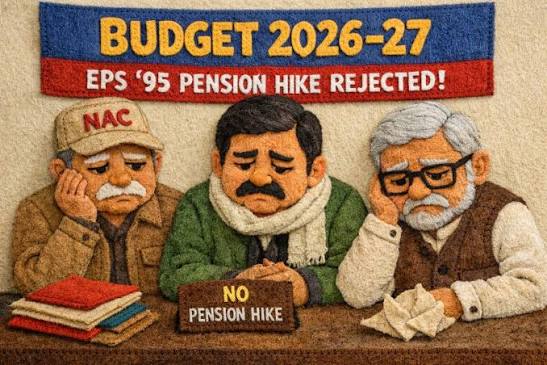 EPS '95 pension hike rejected in budget 2026-27