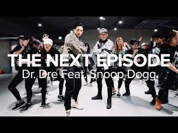 Dr Dre Feat Snoop Dogg The Next Episode Remix The Next Episode Dr Dre Feat Snoop Dogg Koosung Jung Choreography Youtube Snoop Dogg Dance Videos Dogg