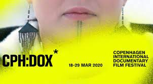 Cph:dox er en af verdens største dokumentarfilmfestivaler. Covid 19 Prompts Cph Dox To Move Its Upcoming 2020 Edition Online Filmmaker Magazine