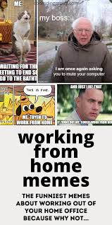 Work From Home Memes That Are 100 Accurate Working From Home Meme Working From Home Work From Home Tips