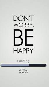 Inspirational Quotes Wallpapers For Mobile 11 Of 20 Don T Worry Be Happy Hd Wallpapers Wallpapers Download High Resolution Wallpapers Inspirational Quotes Wallpapers Wallpaper Quotes Happy Quotes