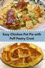 Easy Chicken Pot Pie With Puff Pastry Crust The Homespun Chics Recipe Easy Chicken Pot Pie Chicken Pot Pie Crusted Chicken Recipes