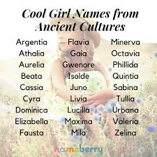 98 Cool Girl Names From Ancient Cultures Name Inspiration Baby Girl Names Girl Names