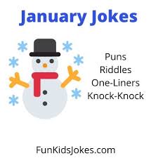 Check out these awesome funny one liners. January Jokes Clean January Jokes Fun Kids Jokes