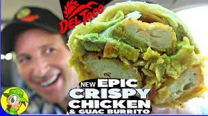 Maybe you would like to learn more about one of these? Del Taco Epic Crispy Chicken Guac Burrito Review Peep This Out Youtube