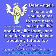 Angel Help To Be More Positive And Optimistic Wise Words Quotes Angel Prayers Lovely Quote