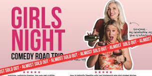 Girls Night Comedy Road Trip - Mackay