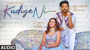 Get other latest updates via a notification on. Full Audio Kudiye Ni Feat Aparshakti Khurana Sargun Mehta Neeti Mohan New Song 2019 Youtube