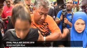 Final piala aff 2018 (aff suzuki cup 2018) leg pertama antara timnas malaysia vs vietnam akan tersaji, selasa (11/12/2018) Final Piala Aff Suzuki 2018 80 000 Tiket Habis Dijual 9 Dis 2018 Youtube